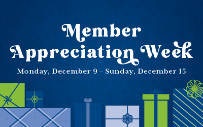 Member Appreciation Week 2024 December 9 to December 15