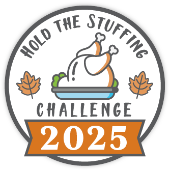 Hold The Stuffing Challenge 2025